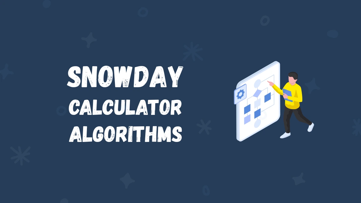 Snow Day Calculator Algorithms