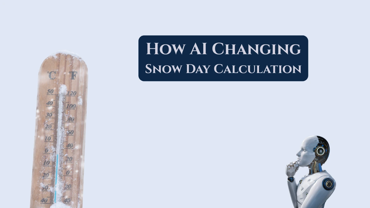 How AI Is Changing Snow Day Calculators